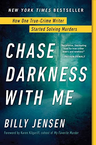 Imagen de archivo de Chase Darkness with Me: How One True-Crime Writer Started Solving Murders a la venta por Gulf Coast Books