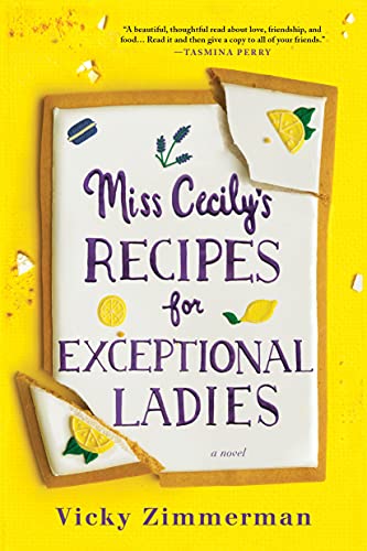 Stock image for Miss Cecily's Recipes for Exceptional Ladies: A Novel for sale by Giant Giant