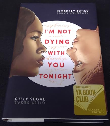 9781728211343: I'm Not Dying with You Tonight (Barnes & Noble YA Book Club Edition)