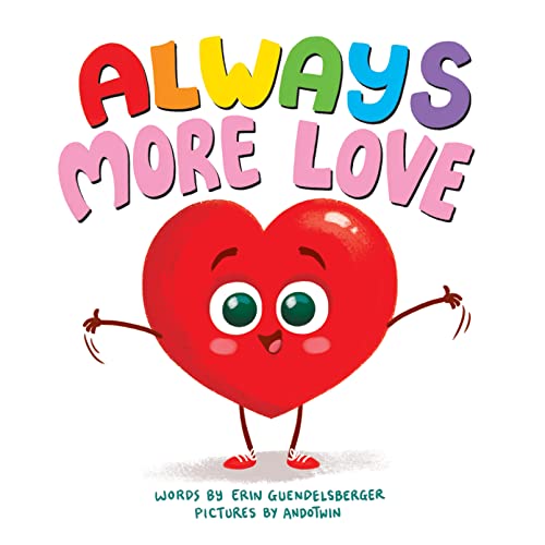 Beispielbild fr Always More Love: A Touching Interactive Valentine's Day Gift and Picture Book of Love for Toddlers and Kids zum Verkauf von SecondSale