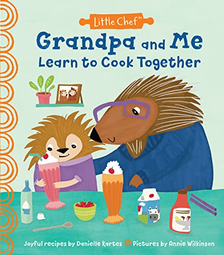 Beispielbild fr Grandpa and Me Learn to Cook Together: A Kids Cookbook with Fun and Easy Recipes to Do With Children (Creative Gifts for Kids, Unique Gifts for Grandpa) (Little Chef) zum Verkauf von Off The Shelf