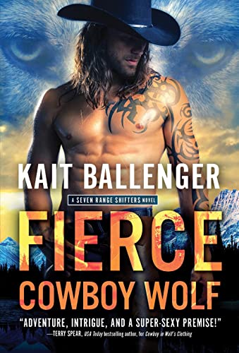 Stock image for Fierce Cowboy Wolf: A Sexy Paranormal Wolf Shifter Romance (Seven Range Shifters, 4) for sale by -OnTimeBooks-