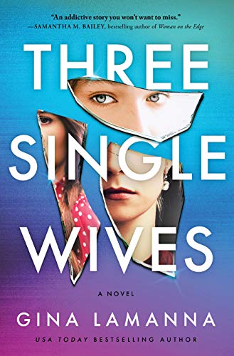 Beispielbild fr Three Single Wives: A Novel zum Verkauf von Wonder Book