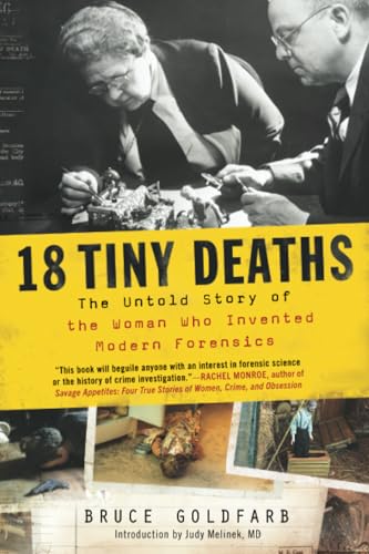 Image d?archive pour 18 Tiny Deaths: The Untold Story of Frances Glessner Lee and the Invention of Modern Forensics