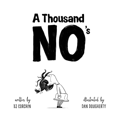 Stock image for A Thousand No's: A Growth Mindset Story of Grit, Resilience, and Creativity for sale by Chiron Media
