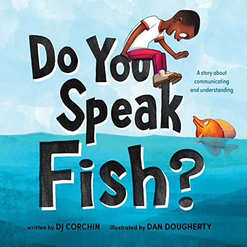 Imagen de archivo de Do You Speak Fish?: A Sweet Story about Cross-Cultural Communication and Connection a la venta por SecondSale