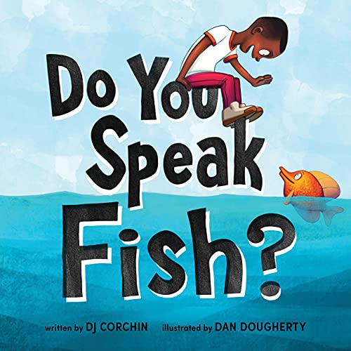 Stock image for Do You Speak Fish?: A Story about Communicating and Understanding for sale by ThriftBooks-Dallas