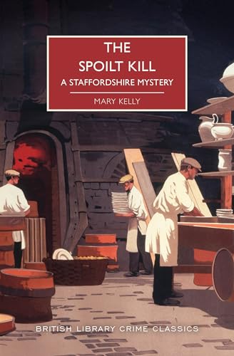 Stock image for The Spoilt Kill (British Library Crime Classics) for sale by Zoom Books Company