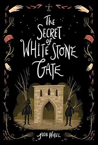 Stock image for The Secret of White Stone Gate (Black Hollow Lane, 2) for sale by ZBK Books