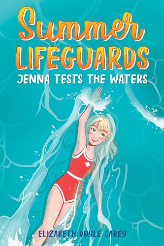 Beispielbild fr Summer Lifeguards: Jenna Tests the Waters (Summer Lifeguards, 2) zum Verkauf von SecondSale