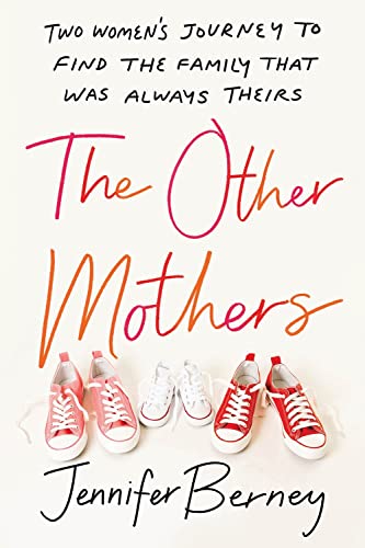 Beispielbild fr The Other Mothers : Two Women's Journey to Find the Family That Was Always Theirs zum Verkauf von Better World Books