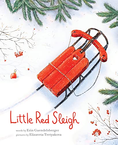 Imagen de archivo de Little Red Sleigh: A Heartwarming Christmas Book For Children (Little Heroes, Big Hearts) a la venta por BooksRun