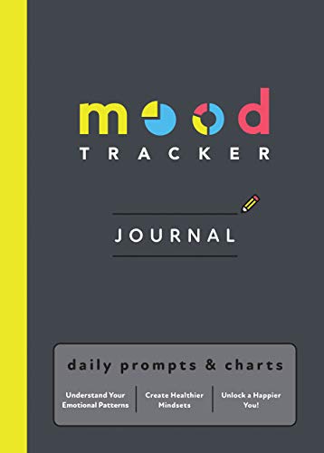 9781728225647: Mood Tracker Journal: Daily Prompts & Charts Understand Your Emotional Patters, Create Healthier Mindsets, Unlock a Happier You!