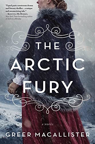 9781728229058: The Arctic Fury: A Historical Novel of Fierce Women Explorers