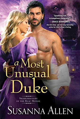 Beispielbild fr A Most Unusual Duke: A Steamy Shapeshifter Regency Romance (Shapeshifters of the Beau Monde, 2) zum Verkauf von Half Price Books Inc.