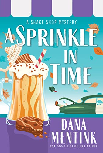 Stock image for A Sprinkle in Time: A Dessert Cozy Mystery (Shake Shop Mystery, 2) for sale by Dream Books Co.