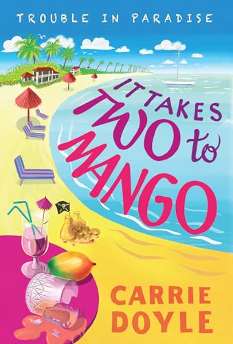 Beispielbild fr It Takes Two to Mango: A Tropical Island Cozy Mystery (Trouble in Paradise!, 1) zum Verkauf von BooksRun