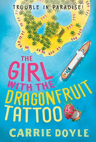 Beispielbild fr The Girl with the Dragonfruit Tattoo: A Tropical Island Cozy Mystery (Trouble in Paradise!) zum Verkauf von BooksRun
