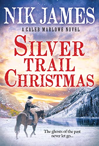 Stock image for Silver Trail Christmas: An Action-Packed Holiday Western (Caleb Marlowe Series, 3) for sale by SecondSale