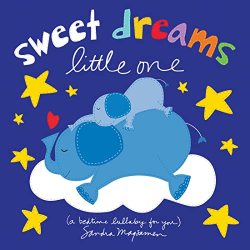 Stock image for Sweet Dreams Little One: A Bedtime Lullaby For You (baby shower gifts for new parents, elephant books, goodnight board books for babies and toddlers) (Welcome Little One Baby Gift Collection) for sale by SecondSale