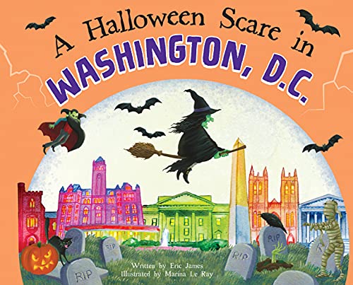 Stock image for A Halloween Scare in Washington, D.C.: A Trick-or-Treat Gift for Kids for sale by SecondSale