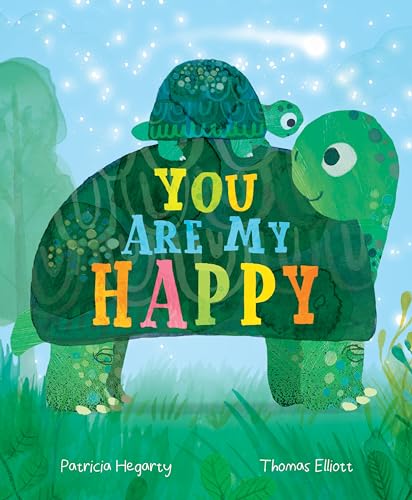 Stock image for You Are My Happy: An Interactive Book of Love and Togetherness with Peek Through Cutout Pages for sale by Reliant Bookstore