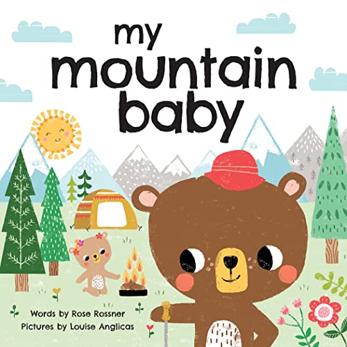 Beispielbild fr My Mountain Baby: Explore the Outdoors in this Sweet I Love You Book! (Shower Gifts with Woodland Animals) (My Baby Locale) zum Verkauf von Idaho Youth Ranch Books