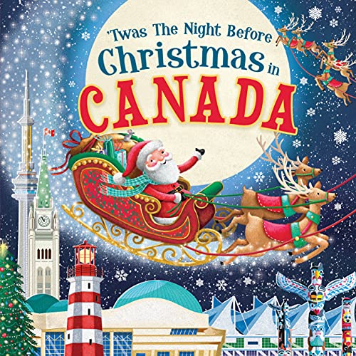 Imagen de archivo de Twas the Night Before Christmas in Canada: A Twist on a Classic Christmas Tale and Fun Stocking Stuffer for Boys and Girls 4-8 (Night Before Christmas In) a la venta por Goodwill Southern California