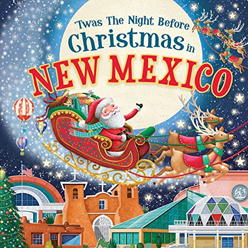 Stock image for 'Twas the Night Before Christmas in New Mexico: A Twist on a Classic Christmas Tale and Fun Stocking Stuffer for Boys and Girls 4-8 (Night Before Christmas In) for sale by Dream Books Co.