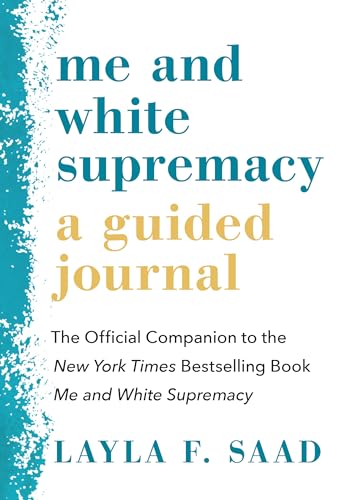 Stock image for Me and White Supremacy: A Guided Journal: The Official Companion to the New York Times Bestselling Book Me and White Supremacy for sale by SecondSale