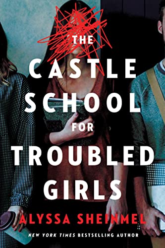 Stock image for The Castle School for Troubled Girls for sale by SecondSale