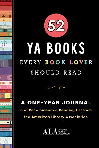 9781728239620: 52 YA Books Every Book Lover Should Read: A One Year Journal and Recommended Reading List from the American Library Association