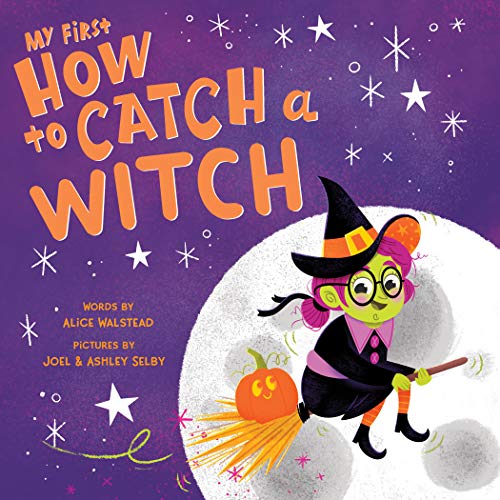 Stock image for My First How to Catch a Witch: A Spooky Halloween Board Book for Toddlers for sale by Goodwill of Colorado
