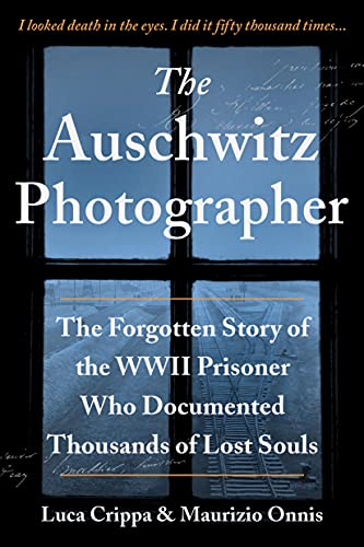 Beispielbild fr The Auschwitz Photographer: The Forgotten Story of the WWII Prisoner Who Documented Thousands of Lost Souls (Gift for History Buffs and Men) zum Verkauf von Wonder Book