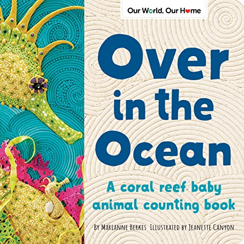 Stock image for Over in the Ocean : A Beach Baby Animal Habitat Book for sale by Better World Books