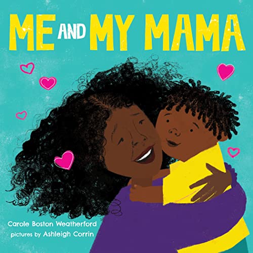 Beispielbild fr Me and My Mama: Celebrate Black Joy and Family Love zum Verkauf von SecondSale