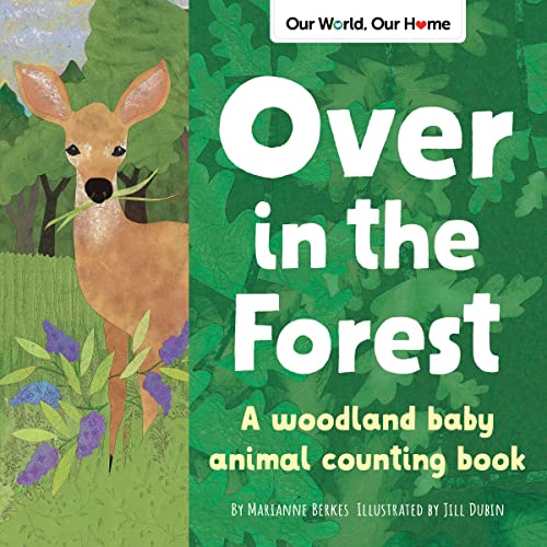 Stock image for Over in the Forest : A Woodland Animal Counting Book for sale by Better World Books