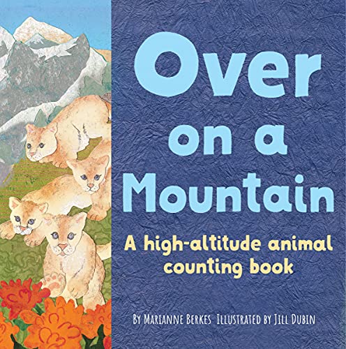 Stock image for Over on a Mountain: A high-altitude baby animal counting book (Our World, Our Home) for sale by HPB-Diamond