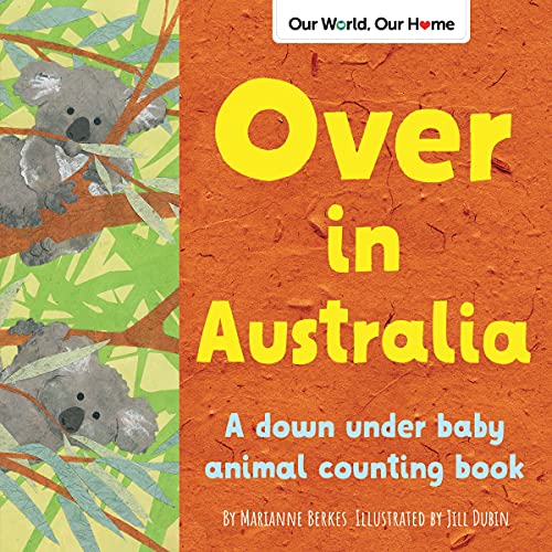 Stock image for Over in Australia: A Down Under Baby Animal Counting Book for sale by ThriftBooks-Dallas