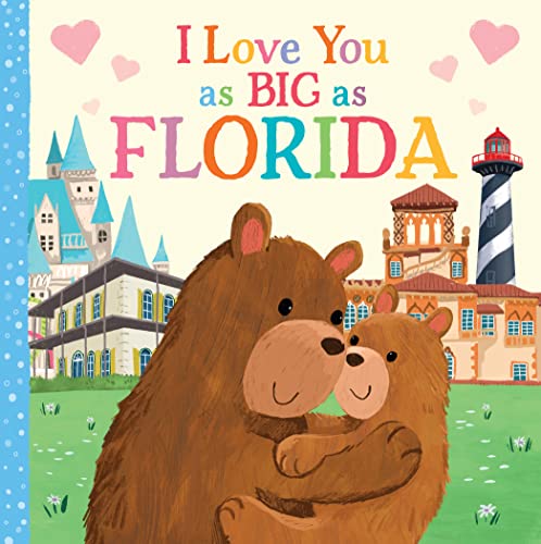 Stock image for I Love You as Big as Florida for sale by ThriftBooks-Dallas
