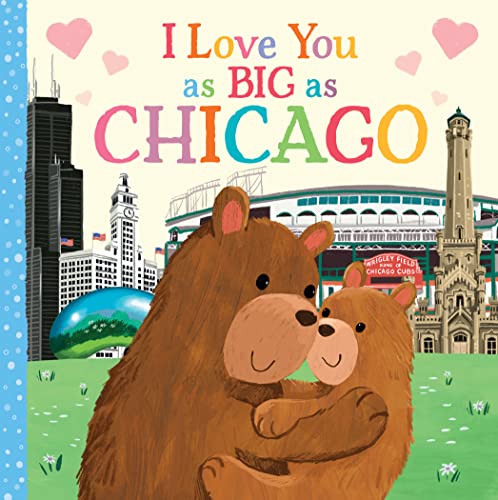 Stock image for I Love You as Big as Chicago for sale by ThriftBooks-Dallas