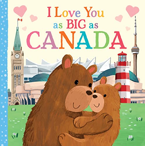 Beispielbild fr I Love You as Big as Canada: A Sweet Love Board Book for Toddlers with Baby Animals, the Perfect Mothers Day, Fathers Day, or Shower Gift! zum Verkauf von Zoom Books Company