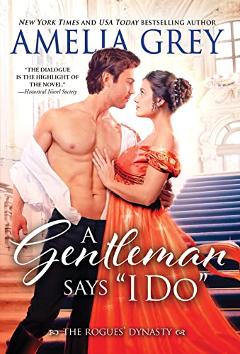 Beispielbild fr A Gentleman Says "I Do": Dazzling Enemies-to-Lovers Regency Romance (The Rogues' Dynasty, 5) zum Verkauf von SecondSale