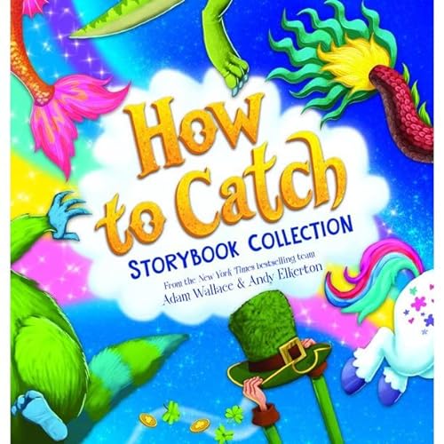 Stock image for How to catch: Storybook Collection - From the New York Times bestselling team - Adam Wallace & Andy Elkerton for sale by ThriftBooks-Atlanta
