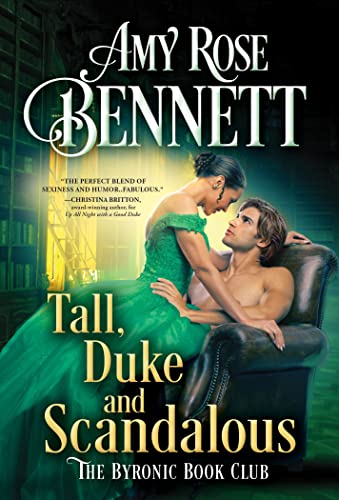Stock image for Tall, Duke, and Scandalous (The Byronic Book Club, 3) for sale by Jenson Books Inc