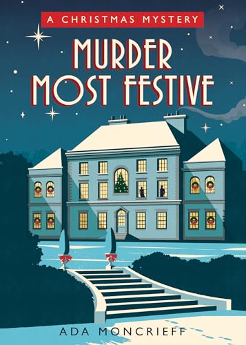 Stock image for Murder Most Festive: A Cozy Christmas Mystery for sale by Zoom Books Company