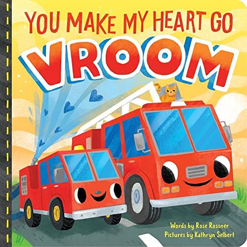 Imagen de archivo de You Make My Heart Go Vroom!: A Sweet and Funny Things That Go Board Book for Babies and Toddlers (Punderland) a la venta por SecondSale