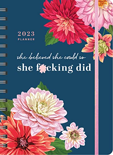 Imagen de archivo de 2023 She Believed She Could So She F*cking Did Planner: 17-Month Weekly Organizer for Women with Stickers to Get Shit Done (Thru December 2023) (Calendars & Gifts to Swear By) a la venta por SecondSale