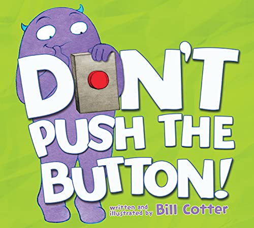 Beispielbild fr Dont Push the Button! zum Verkauf von Goodwill of Colorado