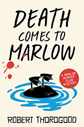 Imagen de archivo de Death Comes to Marlow: A Novel (The Marlow Murder Club, 2) a la venta por BooksRun